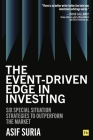 The Event-Driven Edge in Investing: Six Special Situation Strategies to Outperform the Market Cover Image