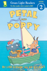 Petal and Poppy (Green Light Readers Level 2) By Lisa Clough, Ed Briant (Illustrator) Cover Image