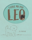 I Love My Pup, Leo Cover Image