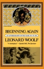 Beginning Again: An Autobiography of The Years 1911 to 1918 By Leonard Woolf Cover Image