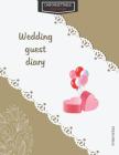 Unforgettable memories: Wedding guest diary By Internotes Cover Image