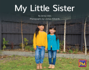My Little Sister: Leveled Reader Yellow Non Fiction Level 8/9 Grade 1 (Rigby PM) By Hmh Hmh (Prepared by) Cover Image