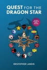 Quest for the Dragon Star By Kristopher Landis Cover Image