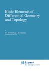 Basic Elements of Differential Geometry and Topology (Mathematics and Its Applications #60) Cover Image