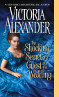 The Shocking Secret of a Guest at the Wedding By Victoria Alexander Cover Image