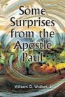 Some Surprises from the Apostle Paul By Jr. Walker, William O. Cover Image