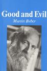 Good and Evil By Martin Buber Cover Image
