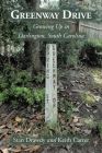 Greenway Drive: Growing Up in Darlington, South Carolina By Stan Drawdy, Keith Carter Cover Image