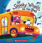 The Spooky Wheels on the Bus: (A Holiday Wheels on the Bus Book) By Mr. Ben Mantle, J. Elizabeth Mills, Mr. Ben Mantle (Illustrator) Cover Image