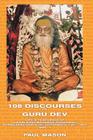108 Discourses of Guru Dev: Life & Teachings of Swami Brahmananda Saraswati Shankaracharya of Jyotirmath (1941-1953) Vol. I By Paul Mason Cover Image