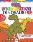 colorazione dinosauri 4: Libro da colorare per bambini da 4 a 12 anni - 25 disegni - Volume 4 By Dar Beni Mezghana Cover Image