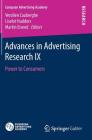 Advances in Advertising Research IX: Power to Consumers (European Advertising Academy) By Verolien Cauberghe (Editor), Liselot Hudders (Editor), Martin Eisend (Editor) Cover Image