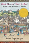 Good Masters! Sweet Ladies!: Voices from a Medieval Village By Laura Amy Schlitz, Robert Byrd (Illustrator) Cover Image