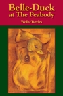 Belle-Duck at The Peabody Cover Image