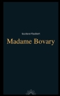 Madame Bovary by Gustave Flaubert By Eleanor Marx (Translator), Gustave Flaubert Cover Image