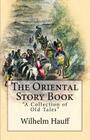 The Oriental Story Book: 
