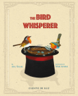 The Bird Whisperer By Ana Eulate, Mar Azabal (Illustrator), Jon Brokenbrow (Translator) Cover Image