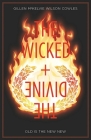 The Wicked + the Divine Volume 8: Old Is the New New By Kieron Gillen, Stephanie Hans (Artist), Andre Lima Araujo (Artist) Cover Image