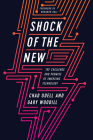 Shock of the New: The Challenge and Promise of Emerging Technology By Chad Udell, Gary Woodill Cover Image