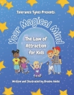Your Magical Mind: The Law of Attraction for Kids By Brooke Aiello (Illustrator), Brooke Aiello Cover Image