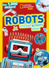 National Geographic Kids Robots Sticker Activity Book By National Geographic Kids Cover Image