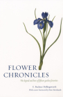 Flower Chronicles By E. Buckner Hollingsworth Cover Image