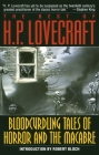 Bloodcurdling Tales of Horror and the Macabre: The Best of H. P. Lovecraft Cover Image