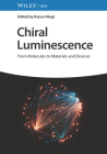 Chiral Luminescence: From Molecules to Materials and Devices Cover Image