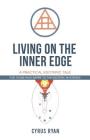 Living on the Inner Edge: A Practical Esoteric Tale Cover Image