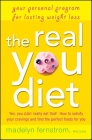 The Real You Diet: Your Personal Program for Lasting Weight Loss By Madelyn Fernstrom Cover Image