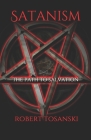 Satanism: The path to salvation By Robert Tosanski Cover Image