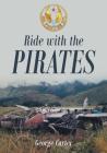 Ride with the Pirates By George Carter Cover Image