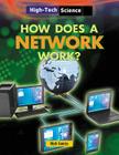 How Does a Network Work? (High-Tech Science) Cover Image