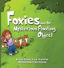 Foxies and the Mysterious Floating Object Cover Image