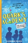 Quark's Academy By Catherine Pelosi Cover Image