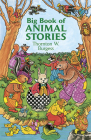 Big Book of Animal Stories (Dover Children's Classics) By Thornton W. Burgess Cover Image