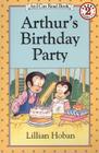 Arthur's Birthday Party (I Can Read Level 2) Cover Image
