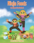 Ninja Foods: Recipes Included By Christina Glowac Cover Image