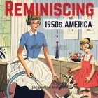 Reminiscing 1950s America: Memory Lane Picture Book for Seniors with Dementia and Alzheimer's Patients. By Jacqueline Melgren Cover Image