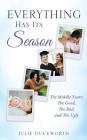 Everything Has Its Season By Julie Duckworth Cover Image