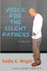 Voice for the Silent Fathers: A Memoir By Shirl Tyner (Illustrator), Mimi Wright (Contribution by), Amber Colbert (Foreword by) Cover Image