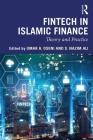 Fintech in Islamic Finance: Theory and Practice By Umar A. Oseni (Editor), S. Nazim Ali (Editor) Cover Image