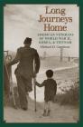Long Journeys Home: American Veterans of World War II, Korea, and Vietnam (Williams-Ford Texas A&M University Military History Series #156) By Michael D. Gambone Cover Image