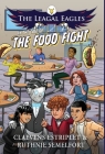 The Leagal Eagles: In The Case of The Food Fight By Claevens Estriplet, Ruthnie Semelfort, George Vega (Illustrator) Cover Image