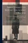 NAS Committee Report on Agent Orange: Hearing Before the Committee on Veterans' Affairs, United States Senate, One Hundred Third Congress, First Sessi By United States Congress Senate Comm (Created by) Cover Image