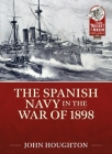 The Spanish Navy in the War of 1898 Cover Image