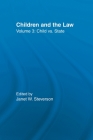 Child vs. State: Children and the Law (Controversies in Constitutional Law) By Janet W. Steverson (Editor) Cover Image
