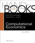 Handbook of Computational Economics: Volume 3 By Karl Schmedders (Editor), Kenneth L. Judd (Editor) Cover Image