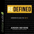 Redefined: Confronting the Labels That Limit Us By Arden Bevere, Arden Bevere (Read by) Cover Image