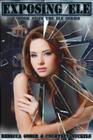 Exposing ELE (The ELE Series) By Rebecca Gober, Courtney Nuckels Cover Image